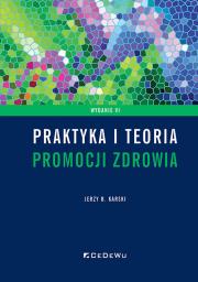 Okładka książki Praktyka i teoria promocji zdrowia w. 6