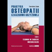 Praktyka osteopatii czaszkowo-krzyżowej Tom 1. Autor: Liem Torsten. Dadada.pl Okładka książki Praktyka osteopatii czaszkowo-krzyżowej Tom 1