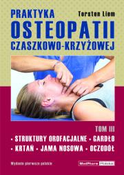 Praktyka osteopatii czaszkowo-krzyżowej tom III. Autor: Liem Torsten. Dadada.pl Okładka książki Praktyka osteopatii czaszkowo-krzyżowej tom III