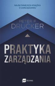 Praktyka zarządzania. Autor: Peter F. Drucker. Dadada.pl Okładka książki Praktyka zarządzania
