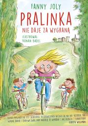 Pralinka nie daje za wygraną wyd. 2022. Autor: Fanny Joly. Dadada.pl Okładka książki Pralinka nie daje za wygraną wyd. 2022
