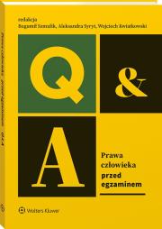 Prawa człowieka. Przed egzaminem. Autor: Bogumił Szmulik, Syryt Aleksandra, Magdalena Żelazkowska, Kwiatkowski Wojciech, Yelyzaveta Karliuha, Łukasz Sitkowski, Katarzyna Grzelak-Bach, Adam Buczkowski, Elżbieta Morawska, Kamil Strzępek, Magdalena Burzymowska. Dadada.pl Okładka książki Prawa człowieka. Przed egzaminem