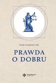 Okładka książki Prawda o dobru