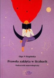 Prawda zaklęta w liczbach. Autor: Stępińska Olga N. Dadada.pl Okładka książki Prawda zaklęta w liczbach