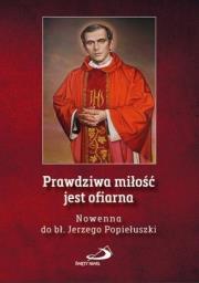 Prawdziwa miłość jest ofiarna. Autor: Brzeziński Marcin. Dadada.pl Okładka książki Prawdziwa miłość jest ofiarna