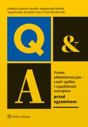 Prawo administracyjne - część ogólna i zagadnienia ustrojowe. Przed egzaminem. Autor: Ruczkowski Piotr, Augustyniak Monika, Czerw Jarosław. Dadada.pl Okładka książki Prawo administracyjne - część ogólna i zagadnienia ustrojowe. Przed egzaminem