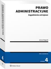 Prawo administracyjne. Zagadnienia ustrojowe. Autor: Sługocki Janusz. Dadada.pl Okładka książki Prawo administracyjne. Zagadnienia ustrojowe