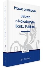 Okładka książki Prawo bankowe. Ustawa o Narodowym Banku Polskim