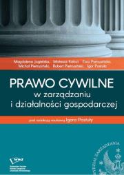 Prawo cywilne w zarządzaniu i działalności gospodarczej. Autor: Jagielska Magdalena, Kabut Mateusz, Pietrusińska Ewa, Pietrusiński Michał, Pietrusiński Robert, Post. Dadada.pl Okładka książki Prawo cywilne w zarządzaniu i działalności gospodarczej