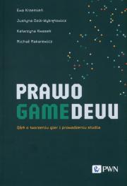 Prawo gamedevu.. Autor: Krzemień Ewa, Dzik-Wykrętowicz Justyna, Kwasek katarzyna, Michał Makarewicz. Dadada.pl Okładka książki Prawo gamedevu.