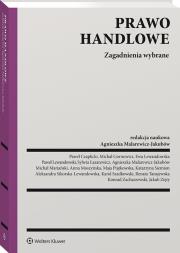 Prawo handlowe. Zagadnienia wybrane. Autor: Malarewicz-Jakubów Agnieszka. Dadada.pl Okładka książki Prawo handlowe. Zagadnienia wybrane