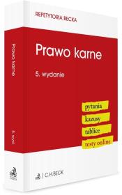 Prawo karne. Pytania. Kazusy. Tablice. Testy w.5. Autor:   Praca zbiorowa. Dadada.pl Okładka książki Prawo karne. Pytania. Kazusy. Tablice. Testy w.5