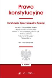 Prawo konstytucyjne oraz ustawy towarzyszące wyd. 8. Autor: opracowanie redakcyjne. Dadada.pl Okładka książki Prawo konstytucyjne oraz ustawy towarzyszące wyd. 8