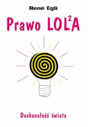 Prawo LOLA. Autor: Egli René. Dadada.pl Okładka książki Prawo LOLA