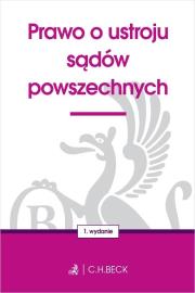 Prawo o ustroju sądów powszechnych. Autor:   Praca zbiorowa. Dadada.pl Okładka książki Prawo o ustroju sądów powszechnych