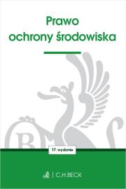 Prawo ochrony środowiska wyd. 17. Autor: Opracowanie zbiorowe. Dadada.pl Okładka książki Prawo ochrony środowiska wyd. 17