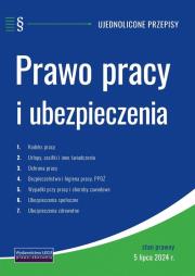 Prawo pracy i ubezpieczenia 05.07.2024. Autor:   Praca zbiorowa. Dadada.pl Okładka książki Prawo pracy i ubezpieczenia 05.07.2024