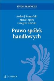 Prawo spółek handlowych z testami online. Autor: prof. dr hab. Andrzej Szumański, dr hab. Marcin Spyra, adw. dr hab. Grzegorz Suliński. Dadada.pl Okładka książki Prawo spółek handlowych z testami online