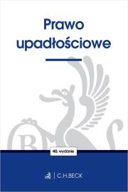 Prawo upadłościowe wyd. 40. Autor: Opracowanie zbiorowe. Dadada.pl Okładka książki Prawo upadłościowe wyd. 40