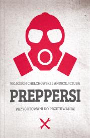 Preppersi. Autor: Wojciech Chełchowski. Dadada.pl Okładka książki Preppersi