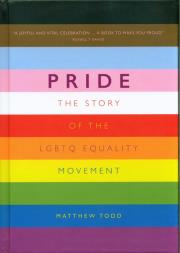 Pride Story of the LGBTQ Equality Movement. Autor: Todd Matthew. Dadada.pl Okładka książki Pride Story of the LGBTQ Equality Movement