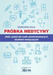 Próbka medycyny. Zbiór zadań. Autor: Grzegorz Gola. Dadada.pl Okładka książki Próbka medycyny. Zbiór zadań