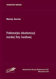 Okładka książki Problematyka dekarbonizacji morskiej floty handlowej