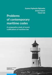 Problems of contemporary maritime codes A comparative study of recent codifications of maritime law. Autor: Pepłowska-Dąbrowska Zuzanna, Nawrot Justyna, Ciok Patryk. Dadada.pl Okładka książki Problems of contemporary maritime codes A comparative study of recent codifications of maritime law