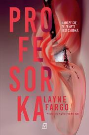 Profesorka. Autor: Layne Fargo. Dadada.pl Okładka książki Profesorka