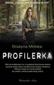 Profilerka. Autor: Molska Grażyna. Dadada.pl Okładka książki Profilerka