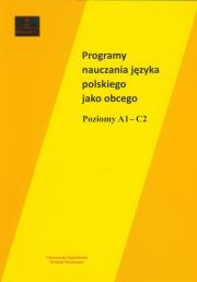 Programy nauczania języka polskiego jako obcego poziomy A1-C2. Autor:   Praca zbiorowa. Dadada.pl Okładka książki Programy nauczania języka polskiego jako obcego poziomy A1-C2