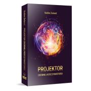 Projektor osobnej rzeczywistości. Autor: Vadim Zeland. Dadada.pl Okładka książki Projektor osobnej rzeczywistości