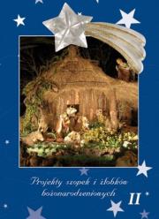 Okładka książki Projekty szopek i żłobków bożonarodzeniowych T.2