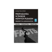 Propaganda w świecie nowych plemion. Autor: Szurmiński Łukasz. Dadada.pl Okładka książki Propaganda w świecie nowych plemion