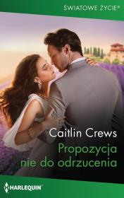 Propozycja nie do odrzucenia. Autor: Crews Caitlin. Dadada.pl Okładka książki Propozycja nie do odrzucenia