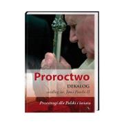 Okładka książki Proroctwo. Dekalog według św. Jana Pawła II