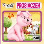 Prosiaczek. Bajeczki z zagrody. Autor: Piasecka Wioletta, Artur Rajch. Dadada.pl Okładka książki Prosiaczek. Bajeczki z zagrody