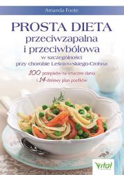 Okładka książki Prosta dieta przeciwzapalna i przeciwbólowa w szczególności przy chorobie Leśniowskiego-Crohna