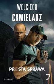 Prosta sprawa (okładka filmowa). Autor: Chmielarz Wojciech. Dadada.pl Okładka książki Prosta sprawa (okładka filmowa)