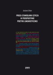 Proza Stanisława Czycza w perspektywie poetyki lingwistycznej. Autor: Urban Justyna. Dadada.pl Okładka książki Proza Stanisława Czycza w perspektywie poetyki lingwistycznej