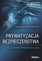 Okładka książki Prywatyzacja bezpieczeństwa