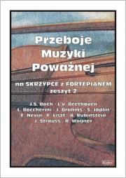 Przeboje muzyki poważnej na skrzypce... z.2. Autor: M.Kołłowicz. Dadada.pl Okładka książki Przeboje muzyki poważnej na skrzypce... z.2