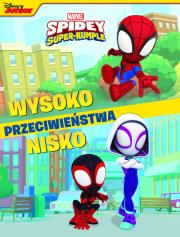 Okładka książki Przeciwieństwa. Marvel Spidey i Super-Kumple