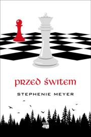 Przed świtem. Autor: Stephenie Meyer. Dadada.pl Okładka książki Przed świtem