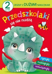 Przedszkolaki się nie nudzą 2 latek. Autor: Lekan Elżbieta, Myjak Joanna. Dadada.pl Okładka książki Przedszkolaki się nie nudzą 2 latek