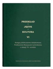 Okładka książki Przekład. Język. Kultura T.6