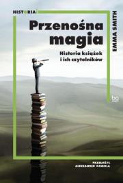 Przenośna magia. Autor: Smith Emma, ALEKSANDER GOMOLA. Dadada.pl Okładka książki Przenośna magia