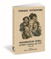 Przepędźcie guru, którzy radzą, jak żyć i inne.... Autor: Tomasz Witkowski. Dadada.pl Okładka książki Przepędźcie guru, którzy radzą, jak żyć i inne...