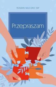 Przepraszam. Autor: Roman Mleczko. Dadada.pl Okładka książki Przepraszam