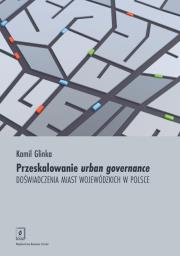 Okładka książki Przeskalowanie urban governance